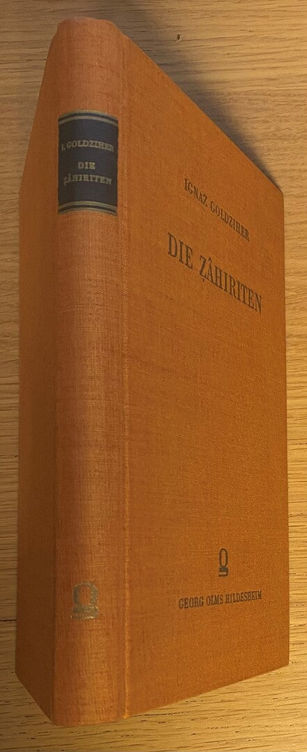 Die Zahiriten ihr Lehrsystem und ihre Geschichte: Ein Beitrag zur Geschichte der Muhammedanischen Theologie.