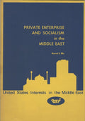Private Enterprise and Socialism in the Middle East.