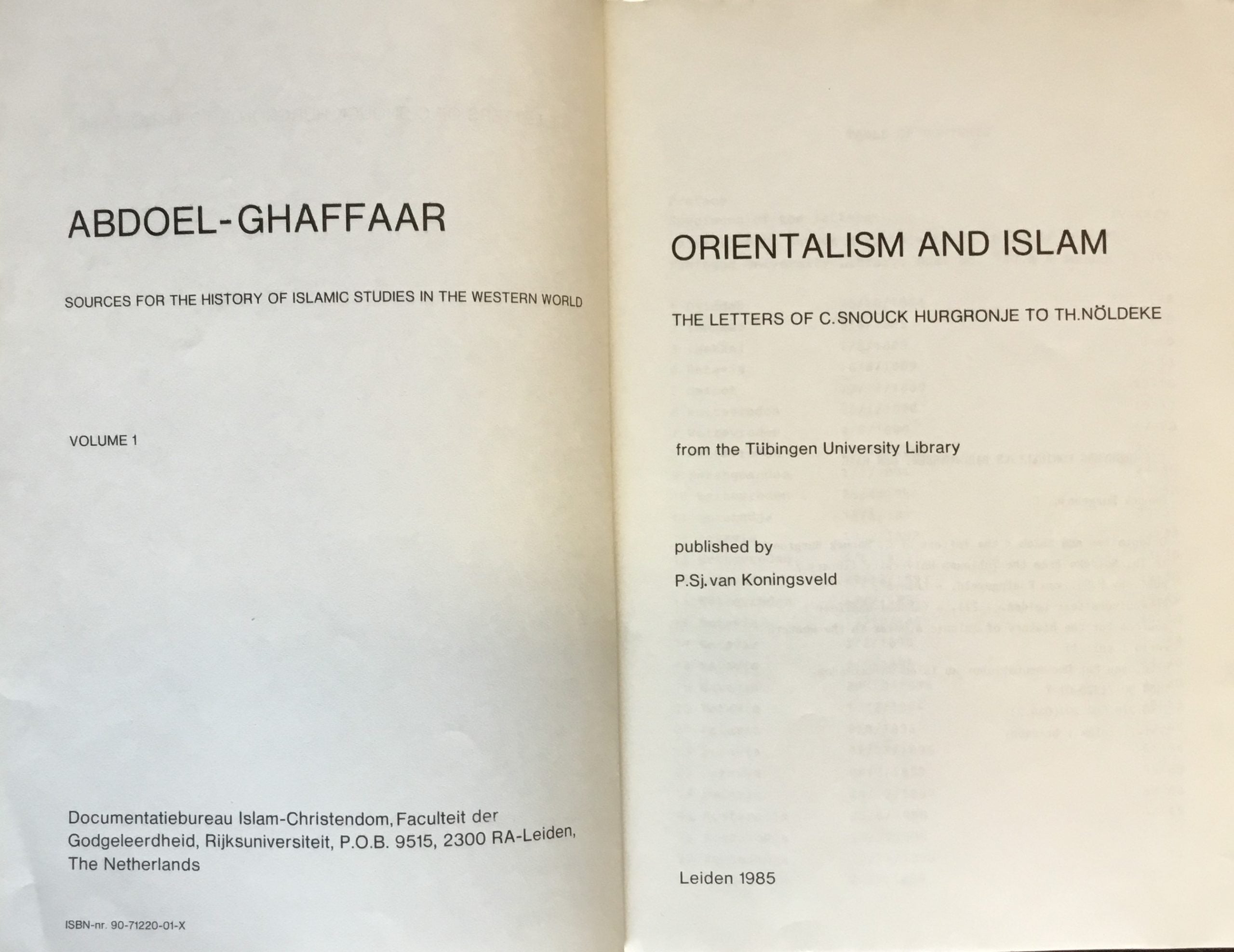 Orientalism and Islam. The Letters of C. Snouck Hurgronje to Th. Noldeke from Tubingen University Library.