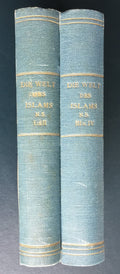 Die Welt des Islams. The World of Islam. Le Monde de L’Islam. VOLUMES I-IV. FOUR VOLUMES IN TWO.