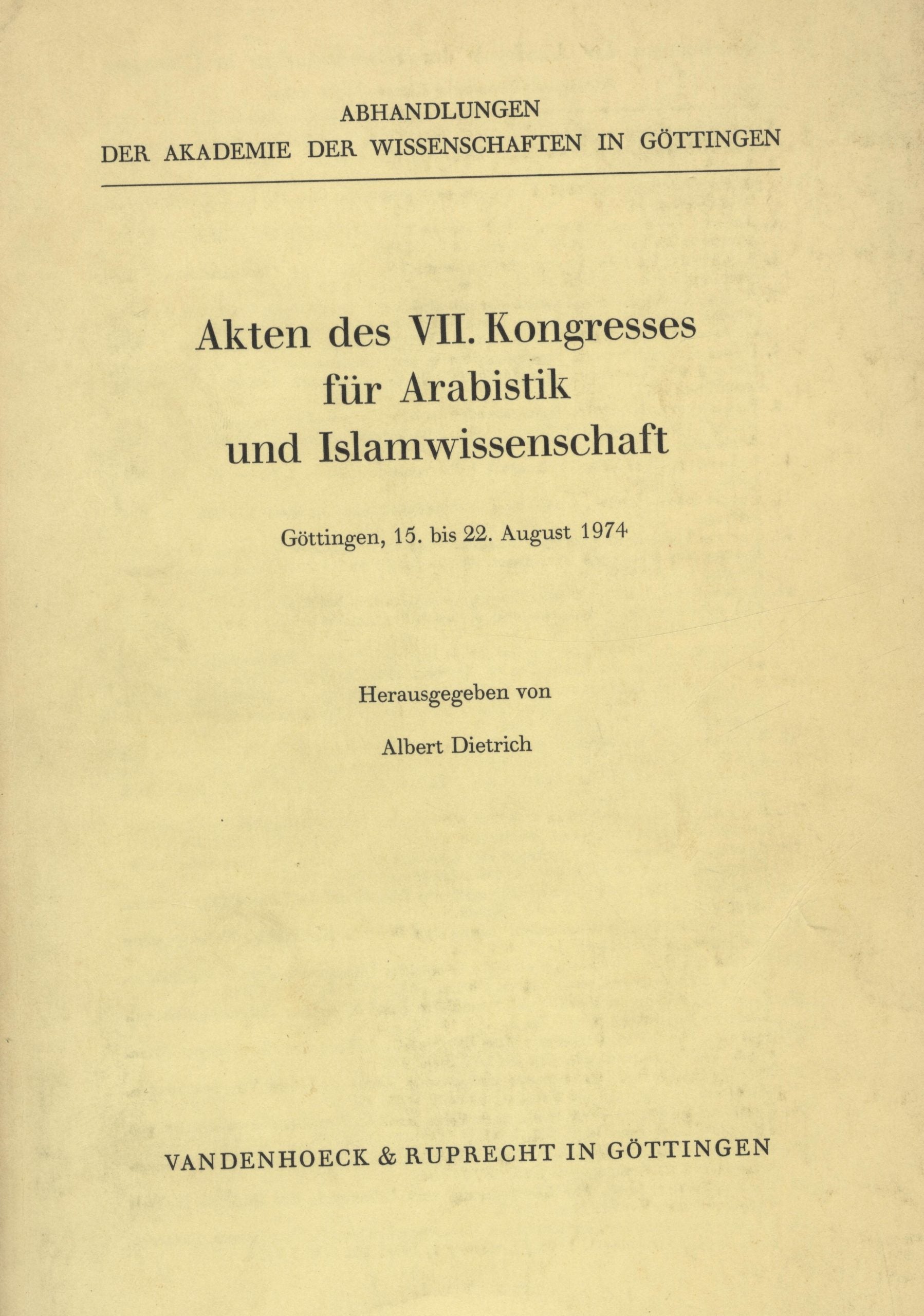 Akten des VII. Kongresses für Arabistik und Islamwissenschaft. Göttingen, 15. bis 22. August 1974.