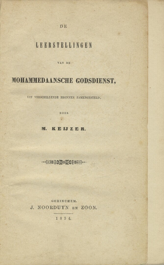De Leerstellingen van de Mhammedaansche Godsdienst, uit verschillende bronnen zamengesteld.