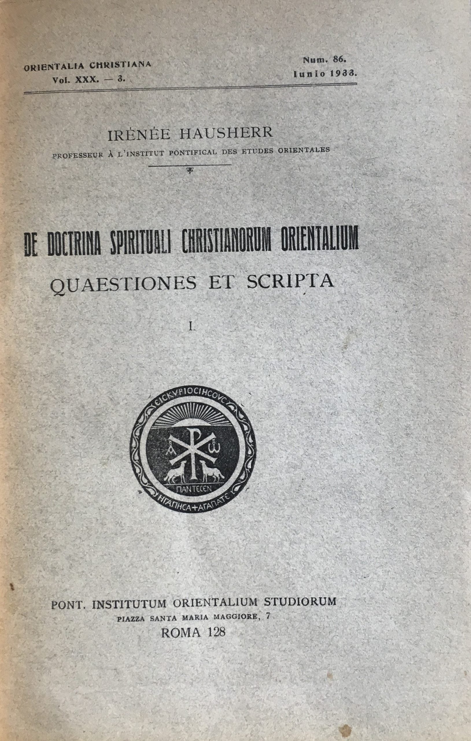 De Doctrina Spirituali Christianorum Orientalium Quaestiones et Scripta + Les Monnaies de la Judee + De Babylon a Jericho...+ Iraq: An Introduction to The Past and Present of the Kingdom of Iraq / The Palestine Arab Cause. FIVE VOLUMES IN ONE.