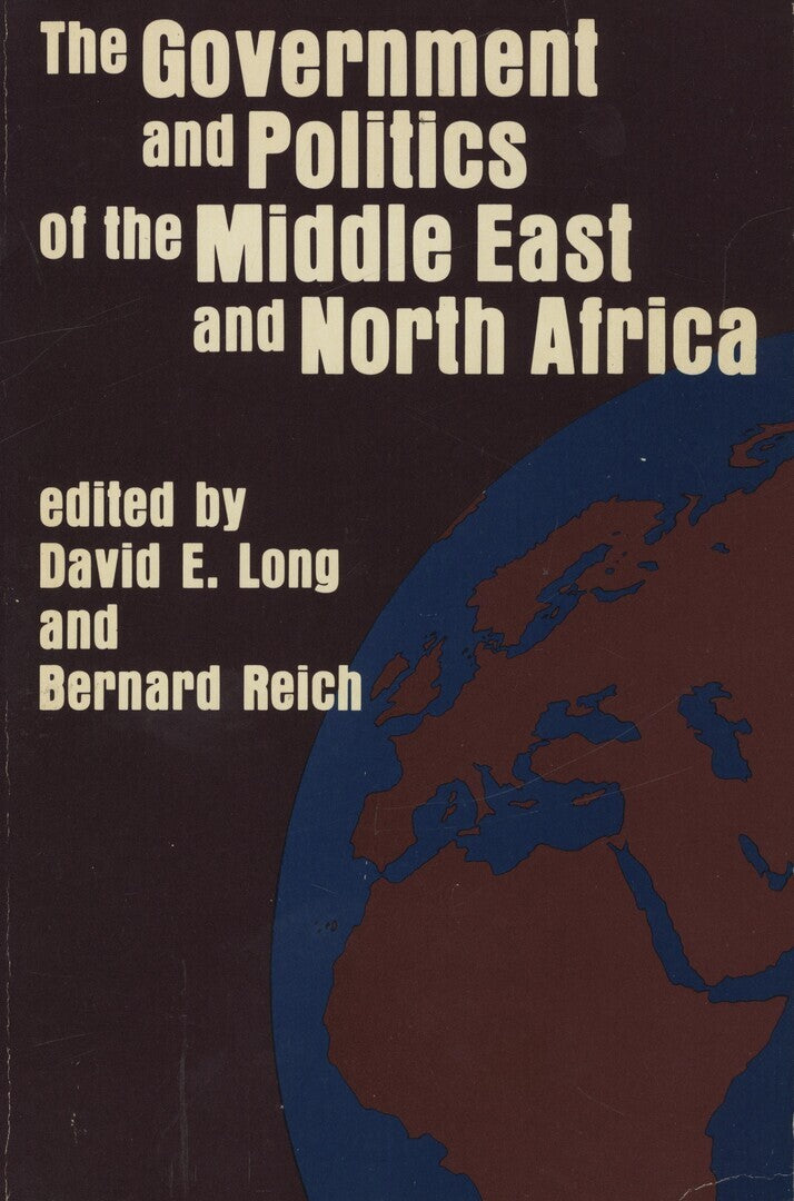 The Government and Politics of the Middle East and North Africa.