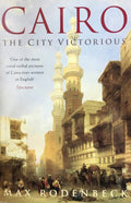 Cairo, The City Victorious.