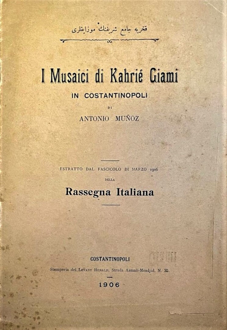 I Mosaici di Kahrié Giami in Costantinopoli.