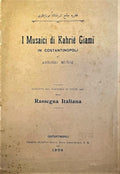 I Mosaici di Kahrié Giami in Costantinopoli.
