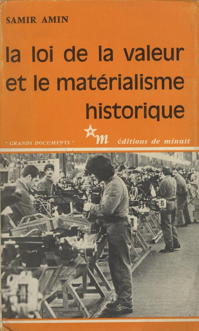 La Loi de la Valeur et le Matérialisme Historique.