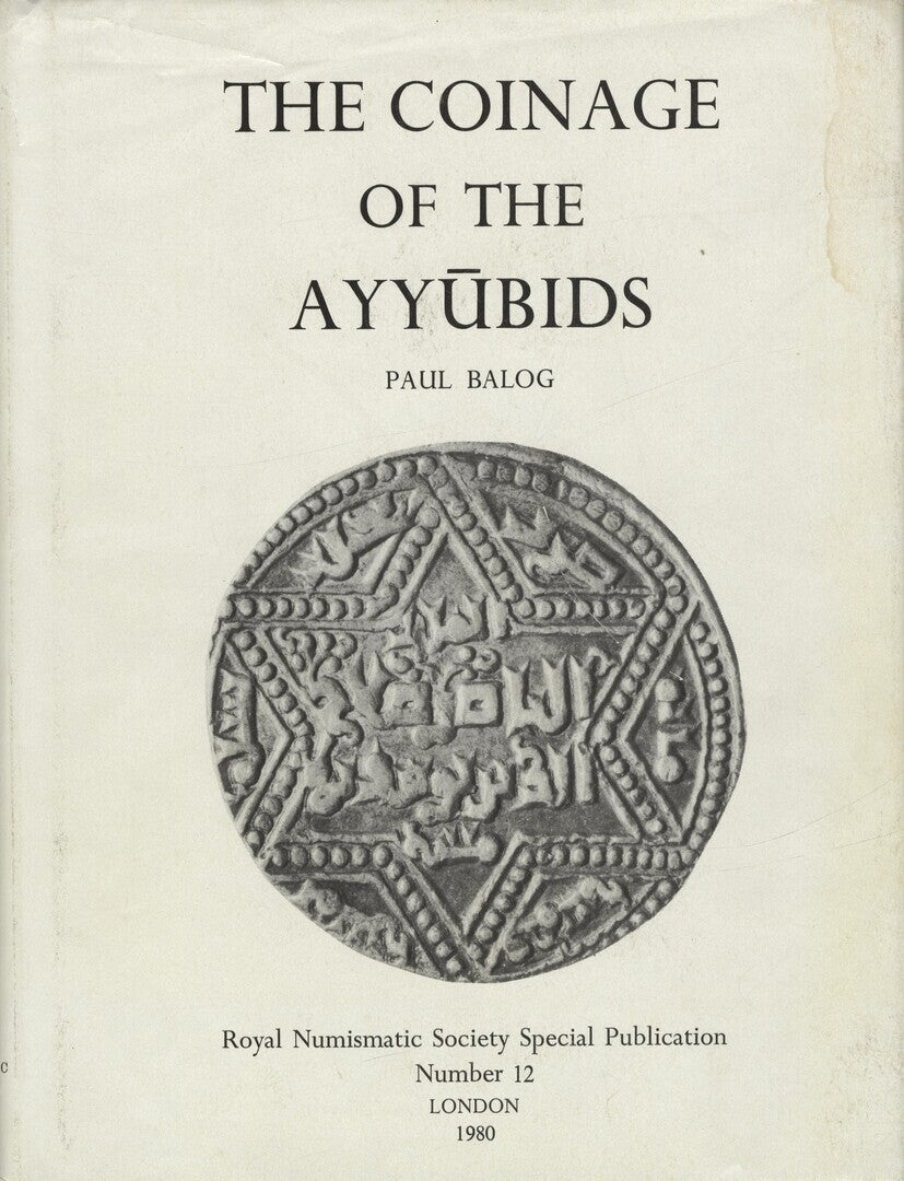 The Coinage of The Ayyubids.