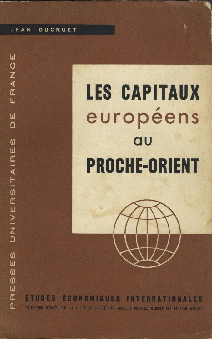 Les Capitaux Europeens au Proche-Orient.