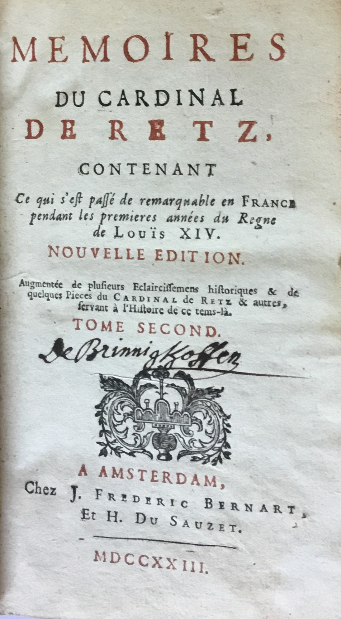 Memoires du Cardinal de Retz, contenant ce qui s'est passé de remarquable en France pendant les premieres années du regne de Louis XIV. VOLUME II ONLY.