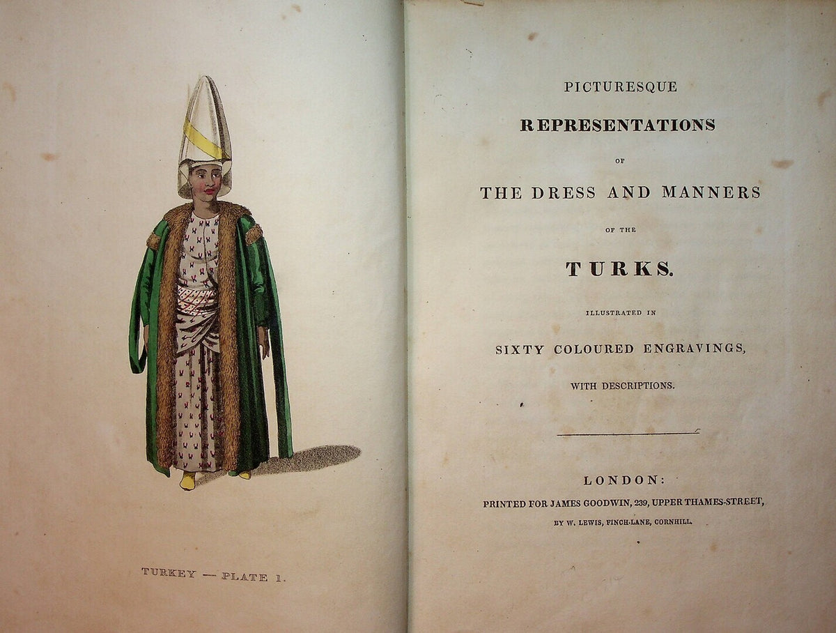 Picturesque Representations of the Dress and Manners of the Turks.