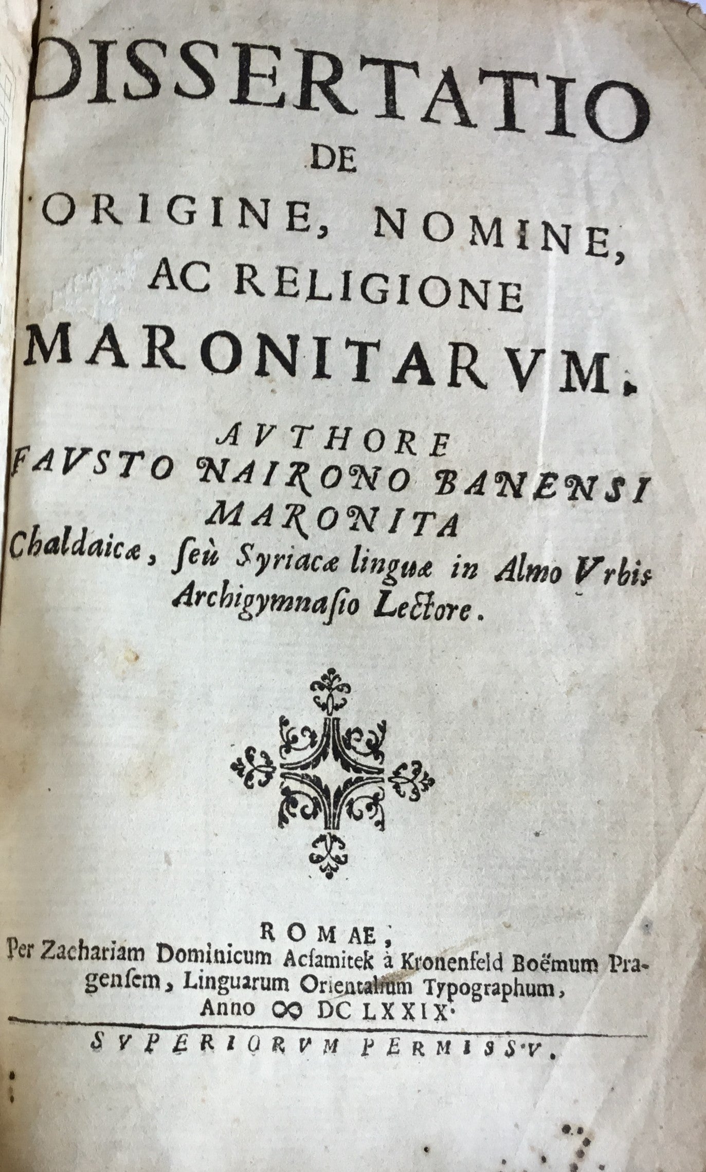 Dissertatio de Origine, Nomine, ac Religione Maronitarum. ... BOUND WITH Requisiti, e Stato di Monsignor Gabriele Eva Arcivescovo di Cipro... TWO BOOKS IN ONE.
