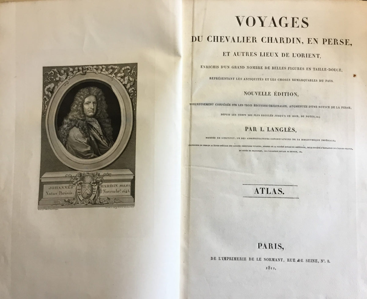 Voyages du Chevalier Chardin, en Perse, et autres lieux de l’Orient, enrichis d’un grand nombre de belles figures en taille-douce, représentant les Antiquités et les choses remarquables du pays. Nouvelle édition par L. Langlès. ATLAS VOLUME ONLY.