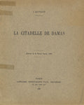 La Citadelle de Damas. TWO EXTRACTS.