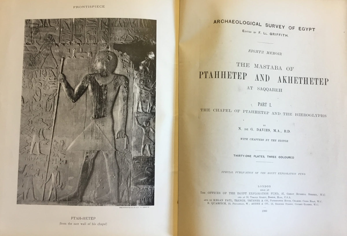The Mastaba of Ptahhetep and Akhethetep at Saqqareh. Part I: The Chapel of Ptahhetep and the Hieroglyphs.