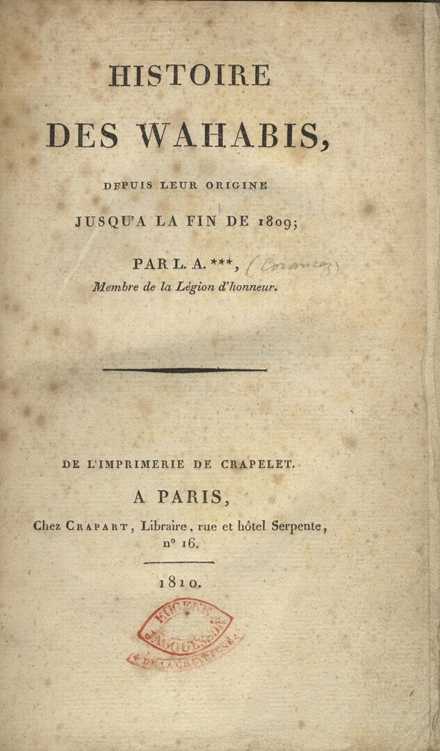 Histoire des Wahabis, depuis leur Origine jusqu'à la Fin de 1809.