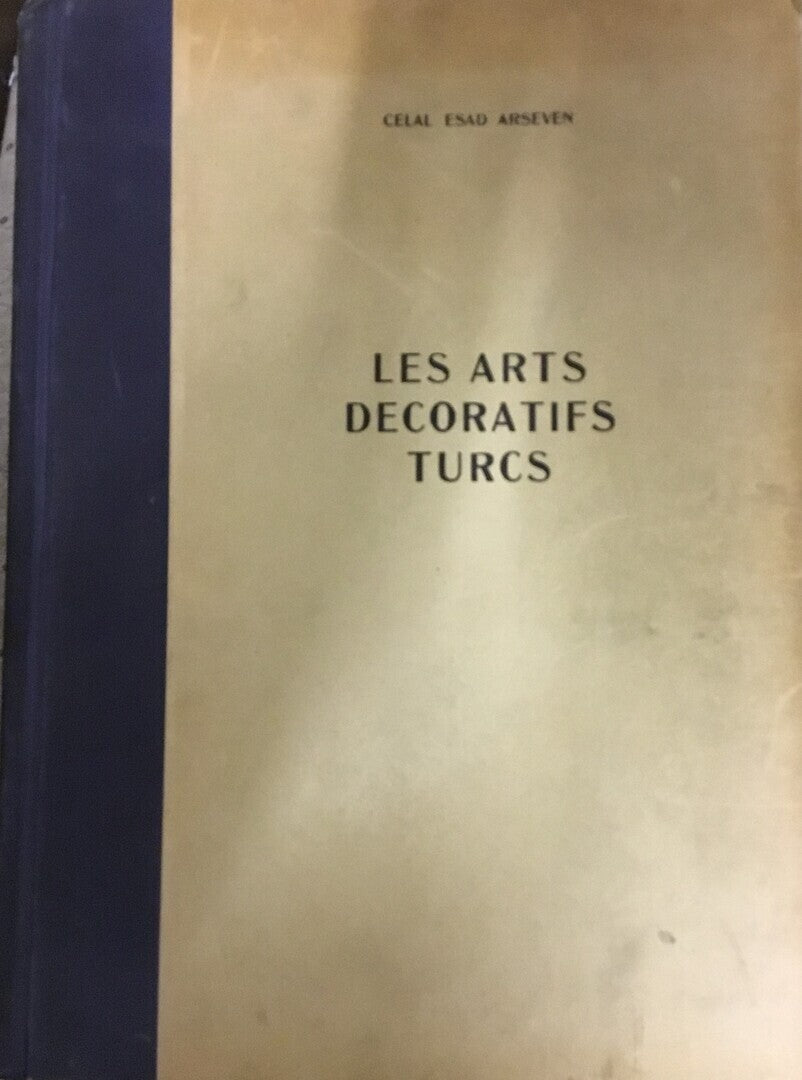Les Arts Décoratifs Turcs.