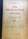 Turk Mimari Anitlari Osmanli Devri. Bursada Murad I ve Bayezid I Binalari.