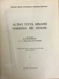Altinci yuzyil mimarisi hakkinda bir deneme.