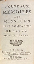 Nouveaux Mémoires des Missions de la Compagnie de Jésus dans le Levant. VOLUMES I & II OF NINE.