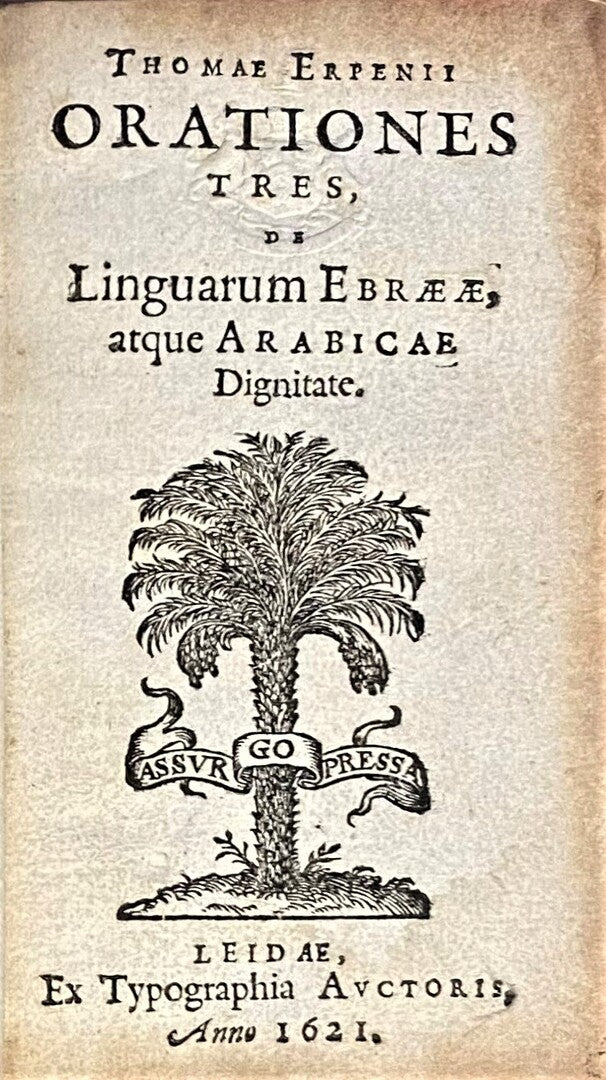 Orationes tres, de linguarum Ebraeae, atque Arabicae dignitate.