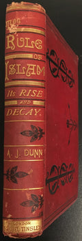 The Rise and Decay of the Rule of Islam.