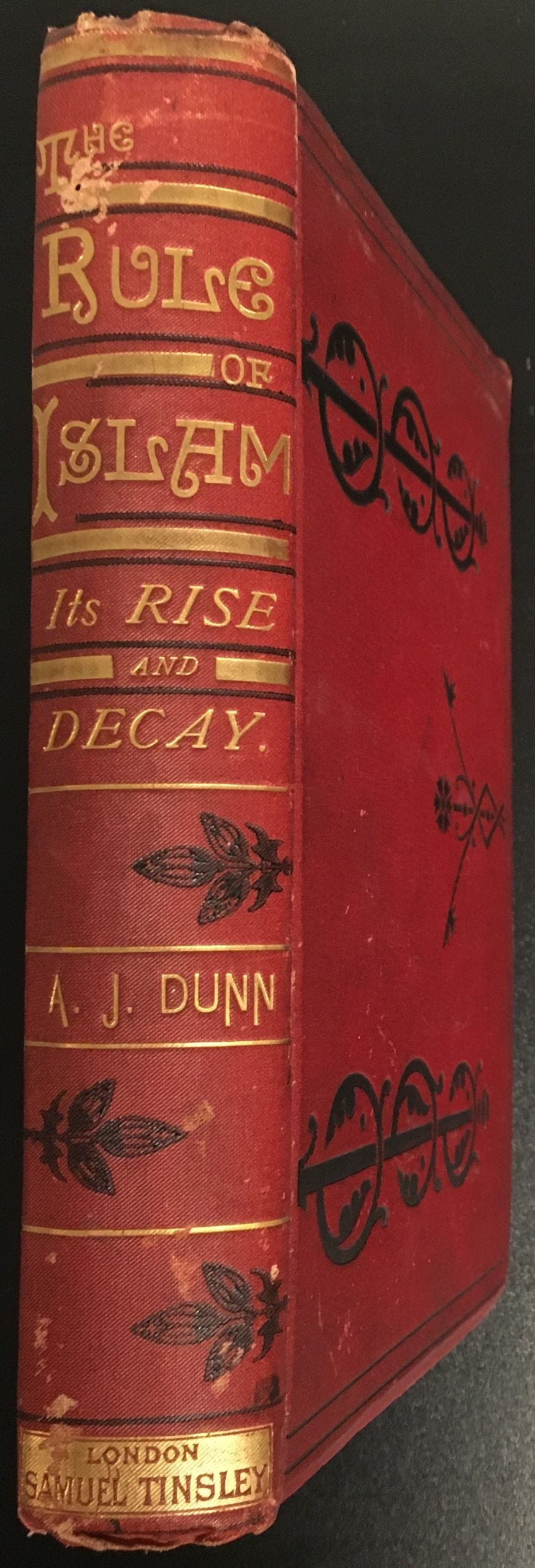 The Rise and Decay of the Rule of Islam.