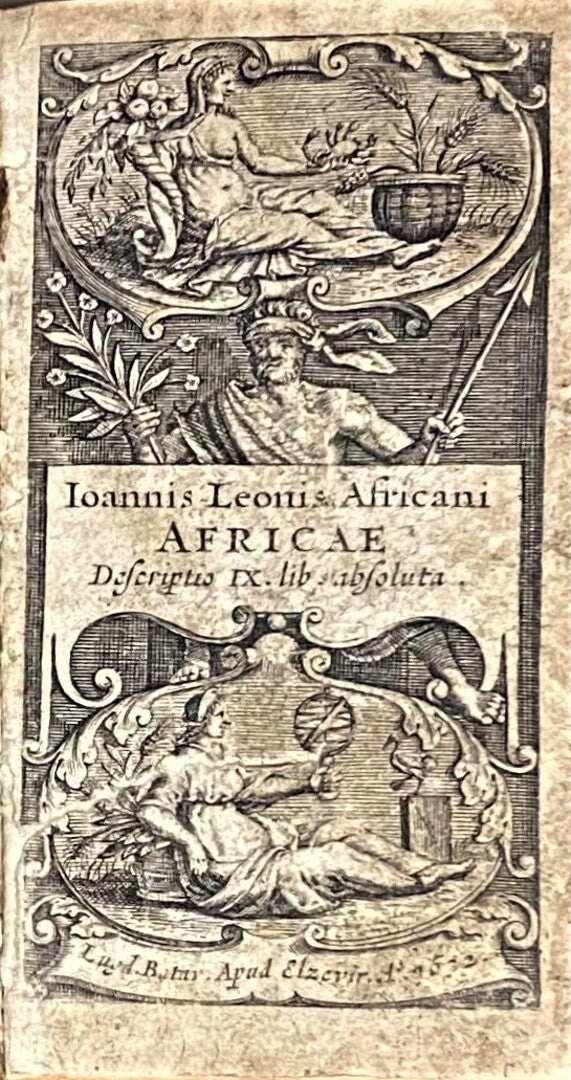 Joannis Leonis Africani. Africae Descriptis IX lib absoluta / Africae Descriptione pars altera. TWO VOLUMES IN ONE.