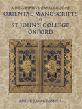 A Descriptive Catalogue of Oriental Manuscripts at St John’s College, Oxford.