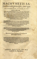 Machumetis Saracenorum principis, eiusque successorum vitae, ac doctrina, ipseque Alcoran. His adiunctae sunt confutationes. THREE PARTS IN ONE VOLUME.