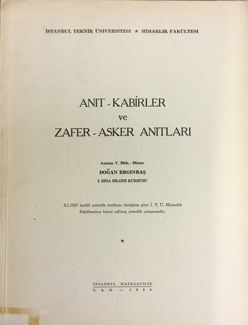 Anit-Kabirler ve Zafer-Asker Anitlari.