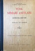 Turk Mimari Anitlari Osmanli Devri. Bursada Ilk Eserler.