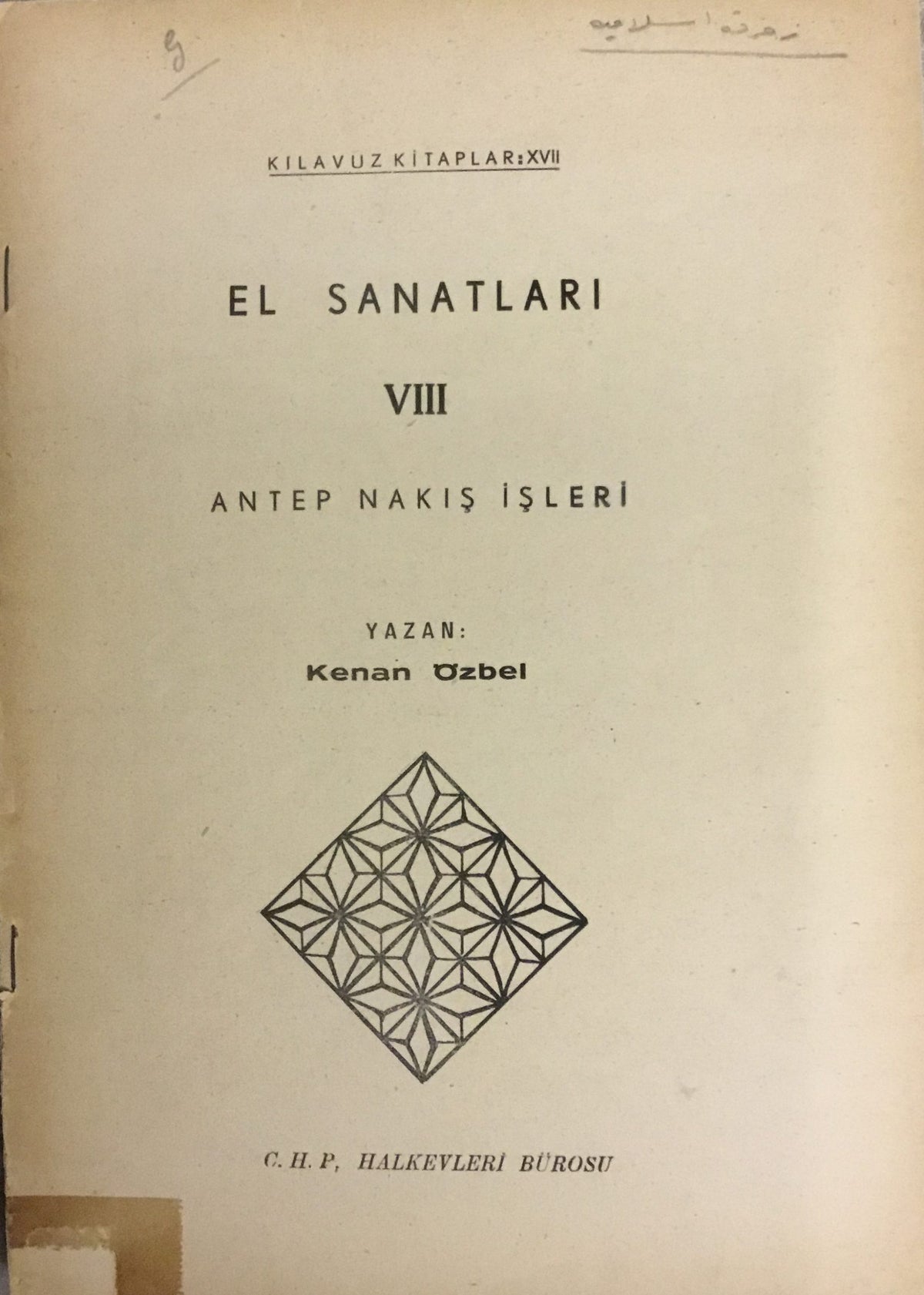 El Sanatlari VIII Antep Nakis Isleri [Handicrafts VIII Antep Embroidery]