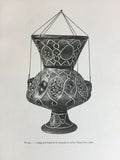 Catalogue Géneral du Musée Arabe du Caire. Lampes et Bouteilles en Verre Emaillé.