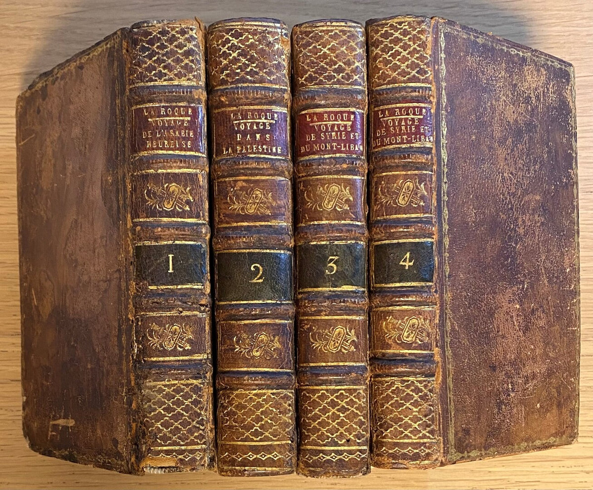 Voyage de l'Arabie Heureuse 1716. + Voyage fait par ordre du Roy dans la Palestine 1717. + Voyage de Syrie et du Mont-Liban 1722 in 2 volumes. COMPLETE SET OF FOUR VOLUMES.