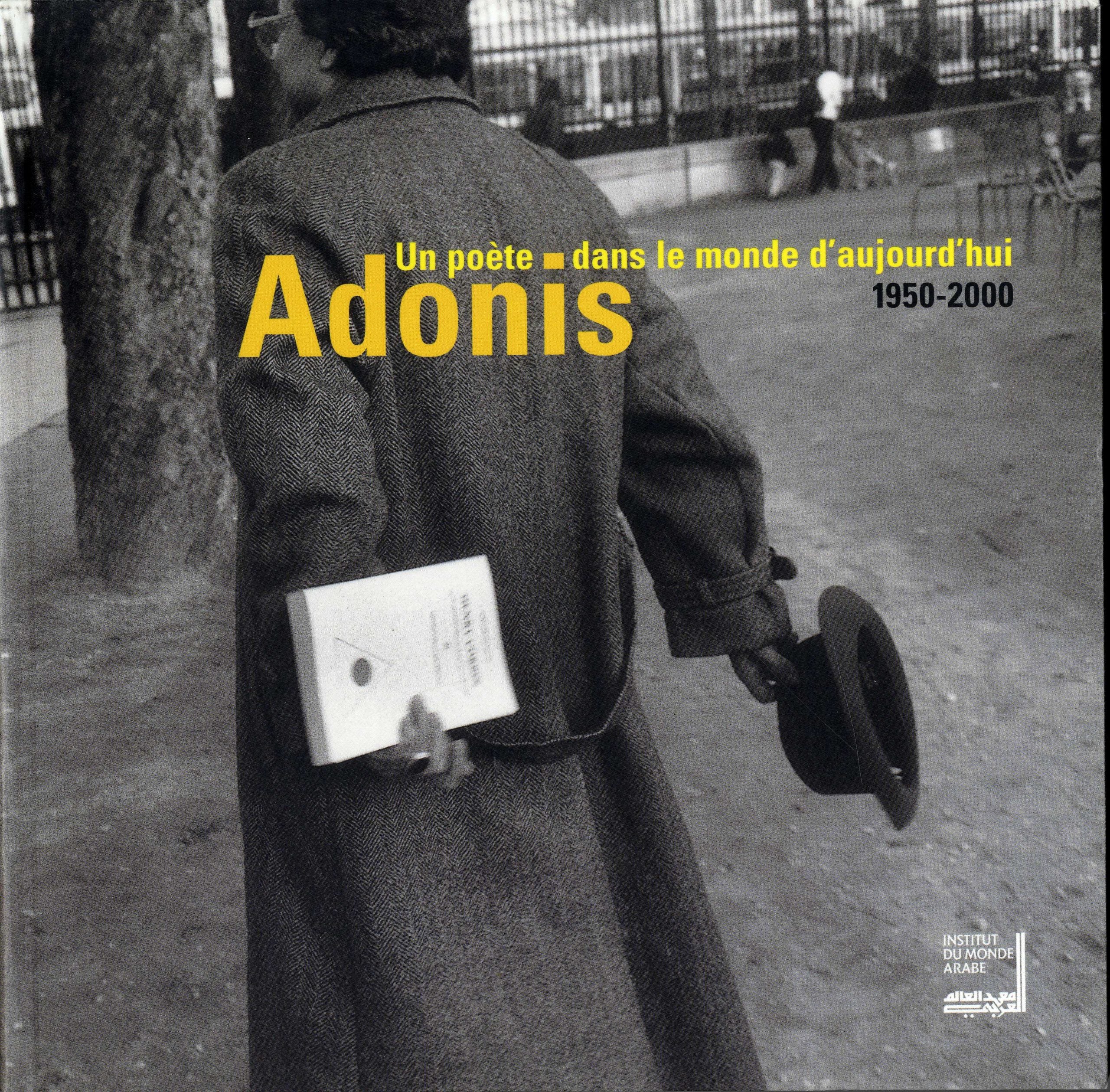 Adonis, un poète dans le monde d'aujourd'hui.