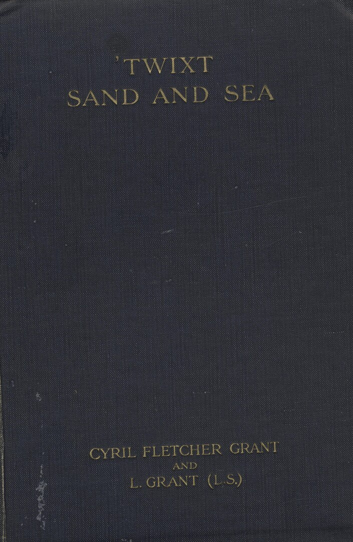 Twixt Sand and Sea. Sketches and Studies in North Africa.