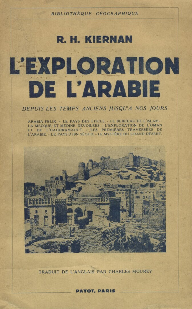 L'Exploration de l'Arabie depuis les temps anciens jusqu'a nos jours.