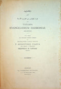 Diyatasarun alladhi jama'ahu Tiyanus min al-Mubashshirin al-Arba’ah. Seu, Tatiani evangeliorum harmoniae arabice. Nunc primum ex duplici codice edidit et translatione latina donavit P. Augustinus Ciasca.