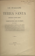 Gl' Italiani in Terra Santa. Reminiscenze e ricerche storiche.