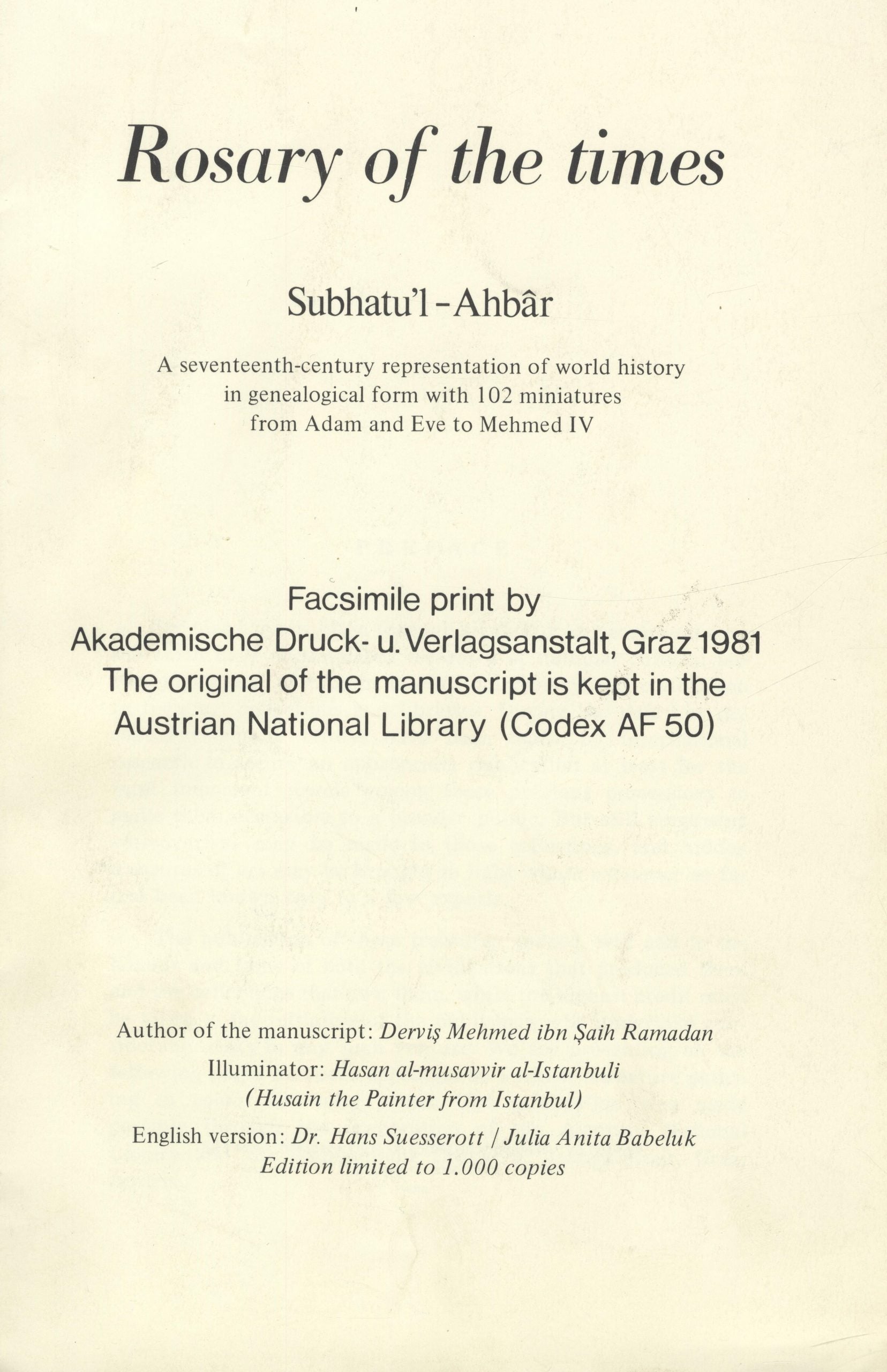Rosary of the Times, Subhatu’l-Ahbar, a seventeenth-century representation of world history in genealogical form with 102 miniatures from Adam and Eve to Mehmed IV.