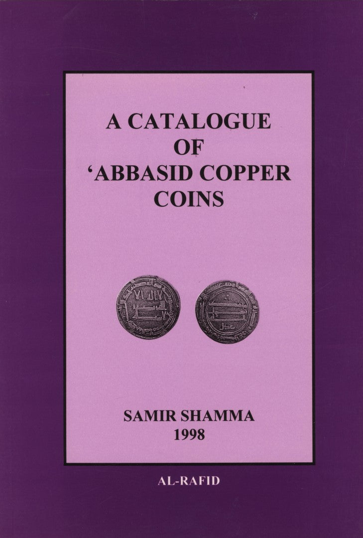 A Catalogue of ‘Abbasid Copper Coins.