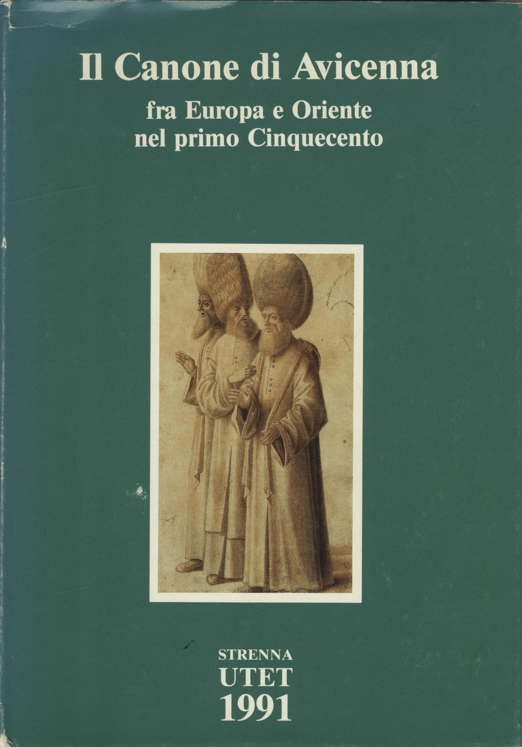 Il Canone di Avicenna fra Europa e Oriente nel primo Cinquecento: l'Interpretatio Arabicorum nominum di Andrea Alpago / a cura di Giorgio Vercellin.