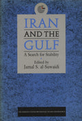 Iran and the Gulf: A Search for Stability.