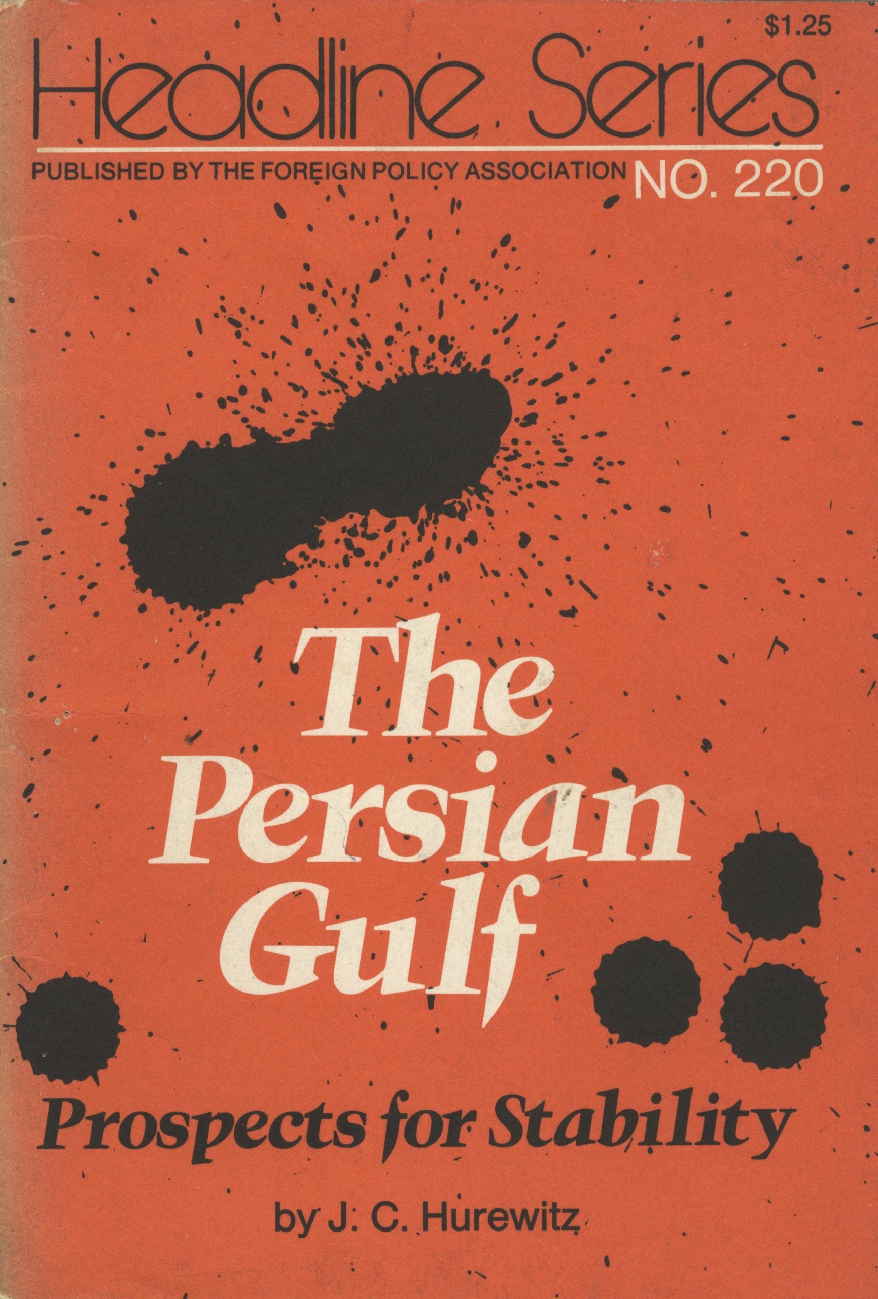 The Persian Gulf Prospects for Stability.