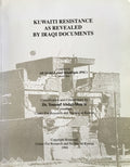 Kuwaiti Resistance as Revealed by Iraqi Documents.