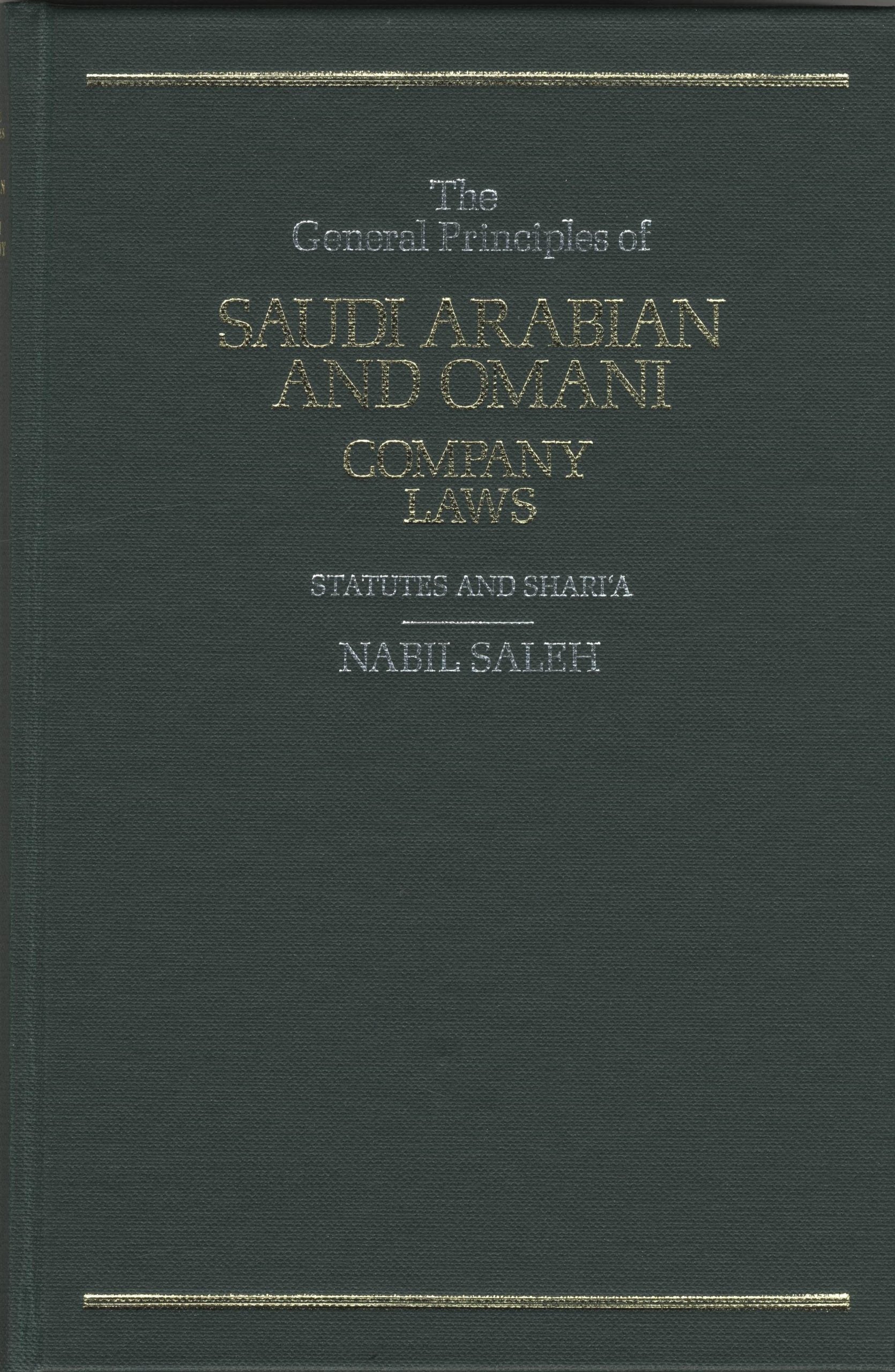 The General Principles of Saudi Arabian and Omani Company Laws. Statutes and Shari’a.