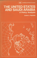 The United States and Saudi Arabia. A Policy Analysis.