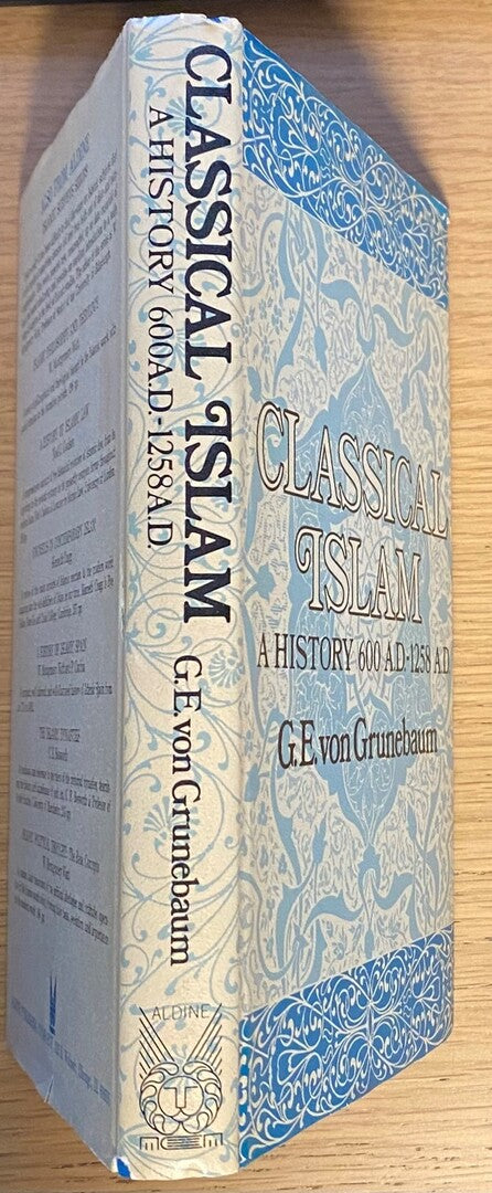 Classical Islam. A History 600 A.D. - 1258 A.D.